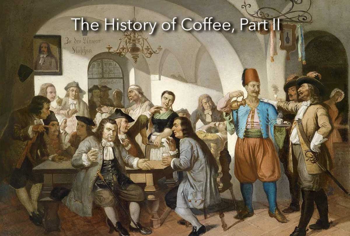 History of coffee part 2